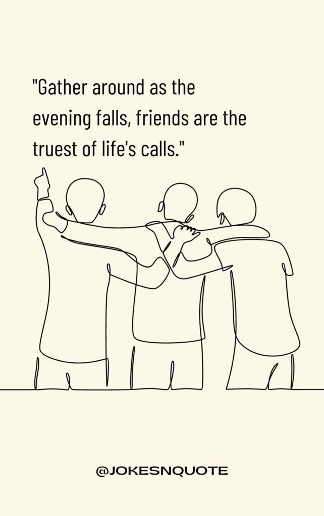 evening with Friendship Quotes
