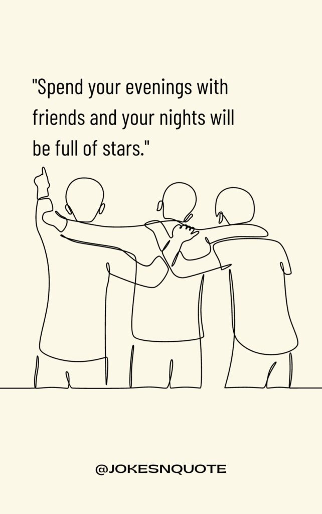 evening with Friendship Quotes
