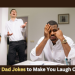 50 Dirty Dad Jokes to Make You Laugh Out Loud